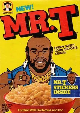 Mr. T Cereal box from 1984, the first licensed cereal Quaker Oats ever made
